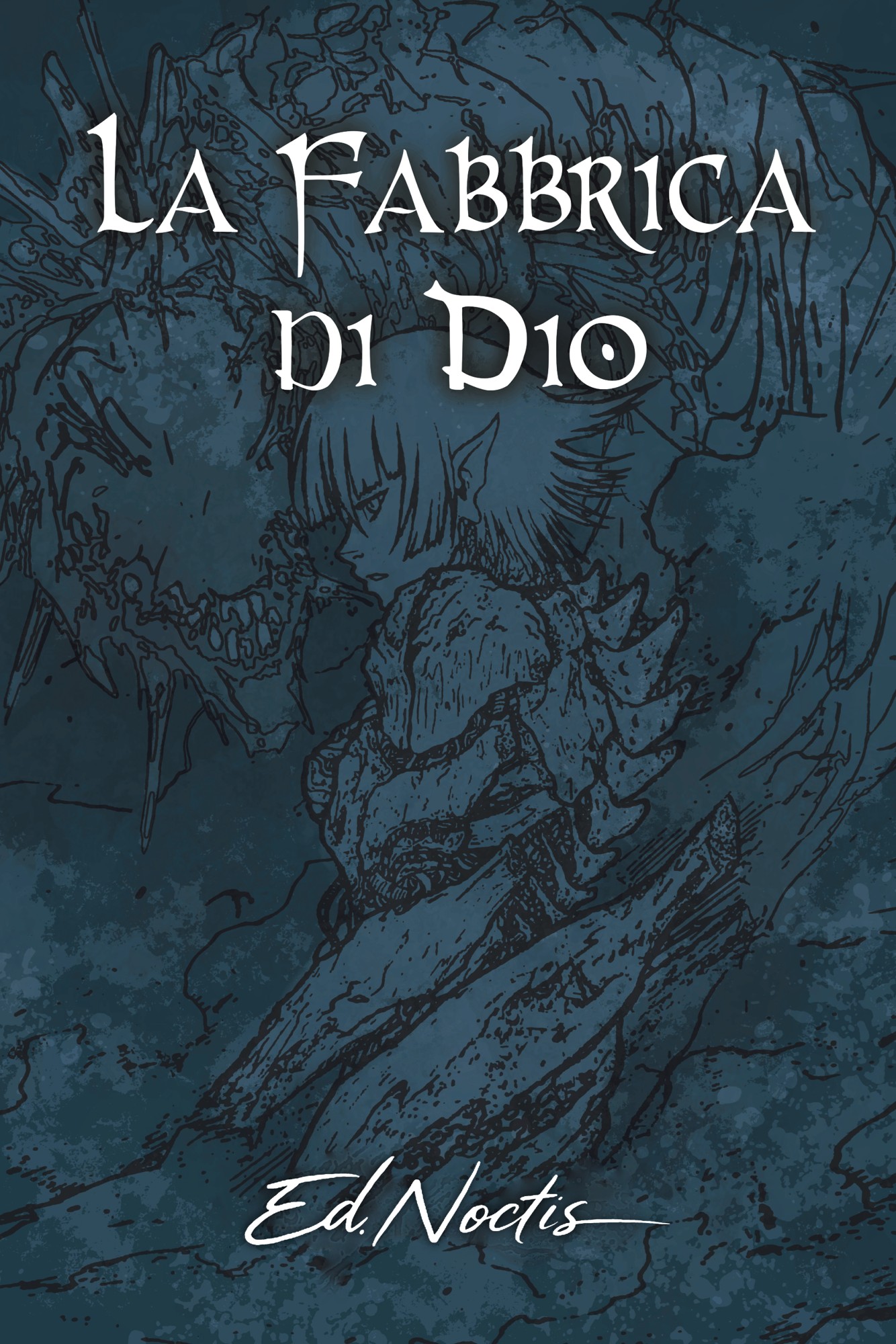 Copertina di La Fabbrica di Dio di Edward Noctis
